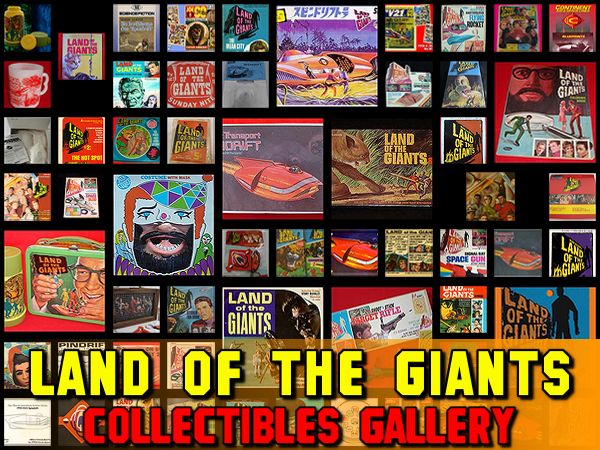 Land of the Giants Collectibles Gallery